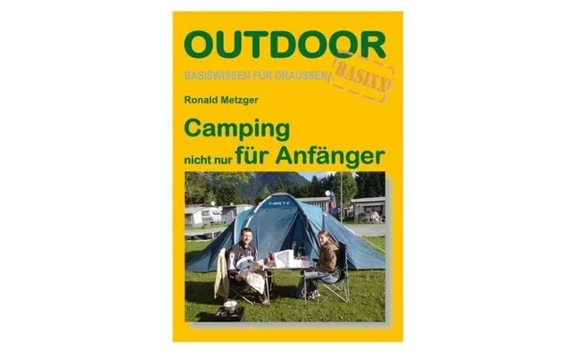 Camping nicht nur für Anfänger