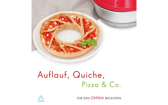 Mzmp Kochbuch – Auflauf, Quiche, Pizza & Co. für den Omnia Backofen