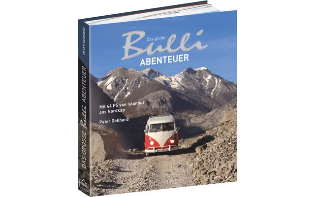 Peter Gebhard – Das große Bulli Abenteuer