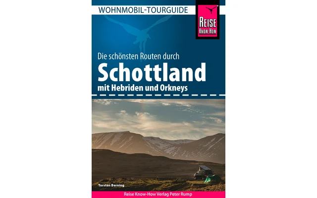 Reise Know-How Wohnmobil-Tourguide Schottland mit Hebriden und Orkneys