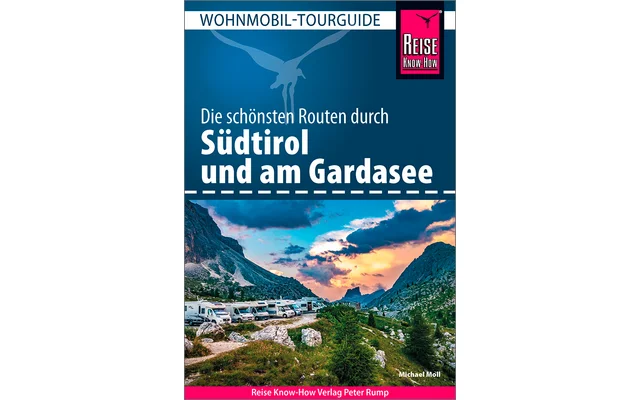 Reise Know-How Wohnmobil-Tourguide Südtirol und Gardasee